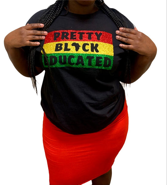 Pretty Black Educated Glitter women’s T-shirt