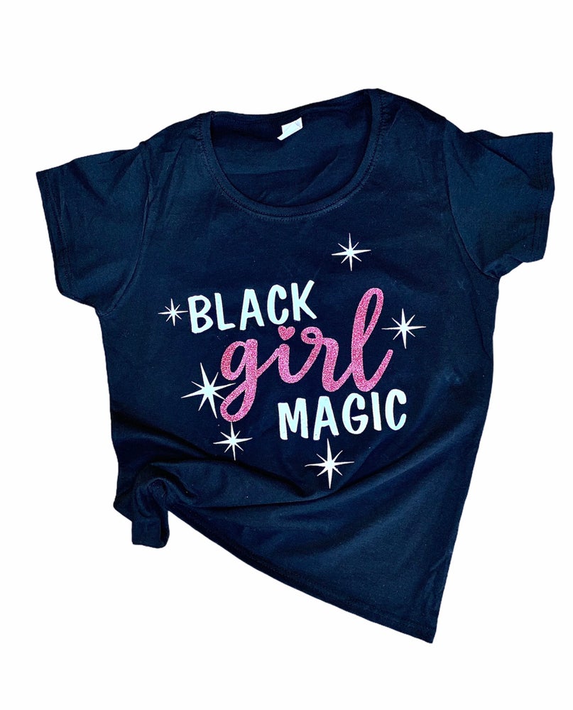 Black Girl Magic Ladies T-Shirt (Customisable)